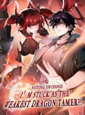 National-Job-Change-Im-Stuck-as-the-Weakest-Dragon-Tamer