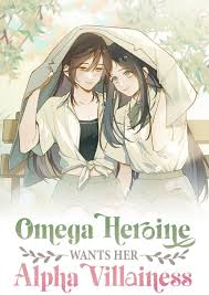 Omega Heroine Wants Her Alpha Villaines