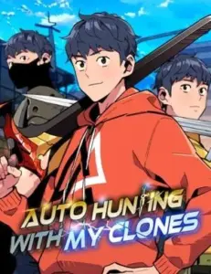 Auto Hunting With My Clones