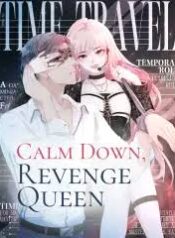 Calm Down, Revenge Quee