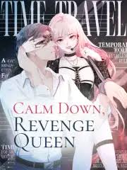 Calm Down, Revenge Quee