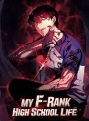 My F-Rank High School Lif
