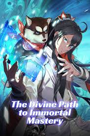 The Divine Path to Immortal Maste