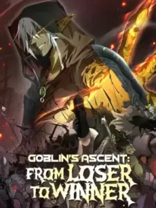 Goblin’s Ascent: From Loser to Winner