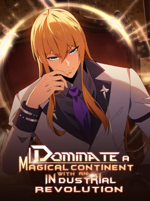 I-Dominate-a-Magical-Continent-With-an-Industrial-Revolution