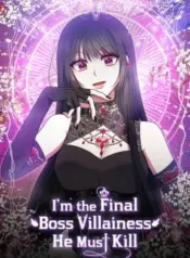 Im-the-Final-Boss-Villainess-He-Must-Kill