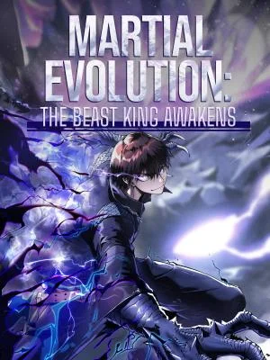 Martial-Evolution-The-Beast-King-Awakens