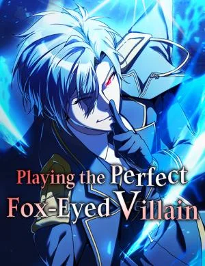 Playing-the-Perfect-Fox-Eyed-Villain