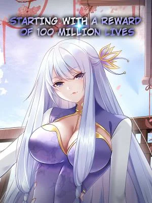 Starting-With-a-Reward-of-100-Million-Lives