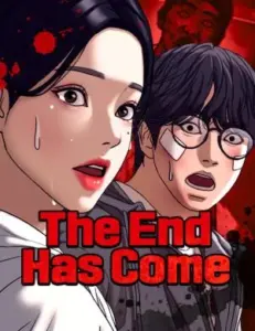 The End Has Come