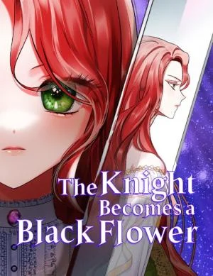 The-Knight-Becomes-a-Black-Flower
