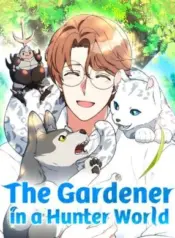 The-Gardener-in-a-Hunter-World
