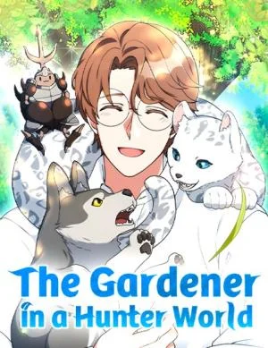 The-Gardener-in-a-Hunter-World