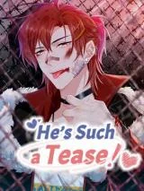 Hes-Such-a-Tease