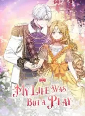 My-Life-Was-but-a-Play