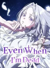 Even-When-Im-Dead