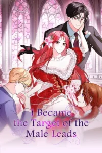 I Became the Target of the Male Leads